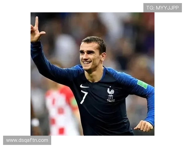 格里兹曼国家队进攻核心地位解析 格里兹曼国家队进攻核心地位解析